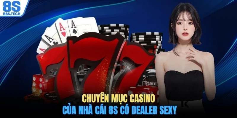 Sảnh WM Casino - Trải Nghiệm Sòng Bài Trực Tuyến Đỉnh Cao 3 Chuyên mục casino của nhà cái 8S có Dealer sexy