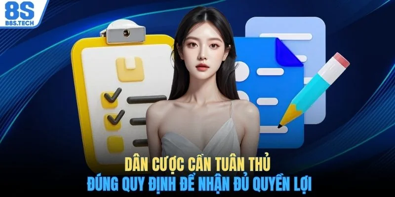 Miễn trừ trách nhiệm 8S 3 Dân cược cần tuân thủ đúng quy định để nhận đủ quyền lợi