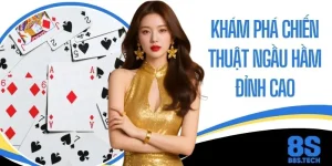 Khám Phá Chiến Thuật Ngầu Hầm Đỉnh Cao Tăng 85% Tỷ Lệ Thắng